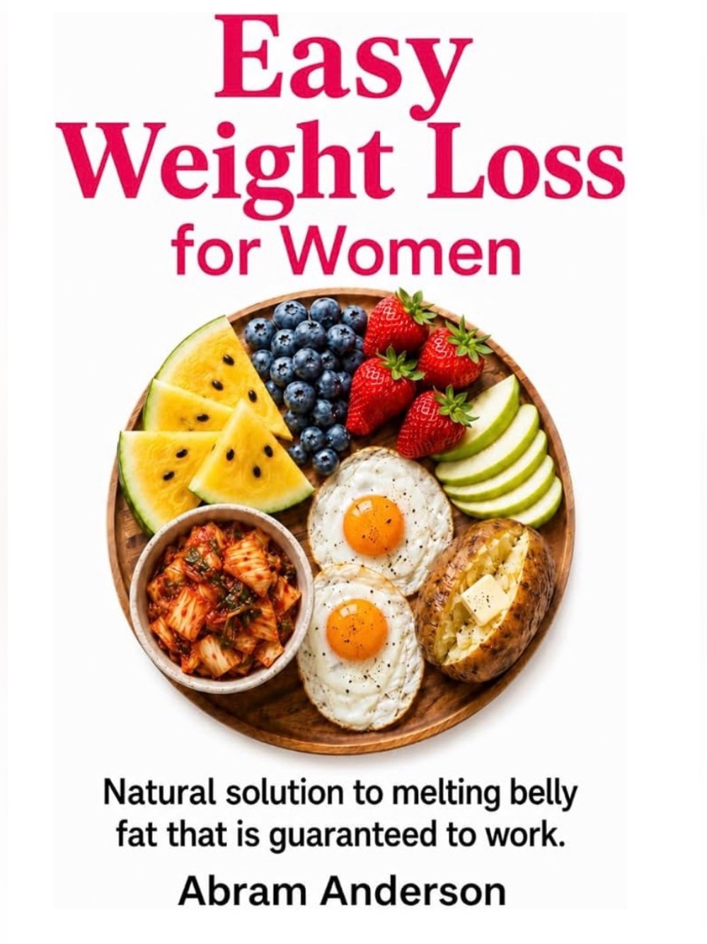 Easy Weight Loss for Women - Abram Anderson